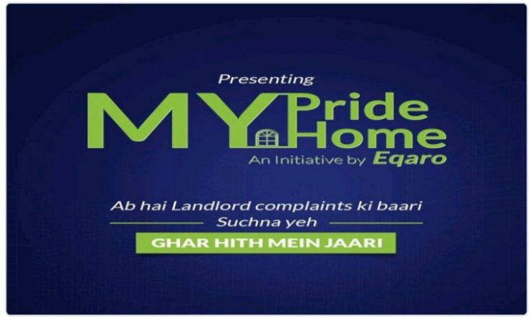 इकारो गारंटीज ने प्रॉपर्टी किराए पर देने के निष्पक्ष और जिम्मेदार इकोसिस्टम को बढ़ावा देने के लिए एक अनूठी MyPrideMyHome.com पहल पेश की 