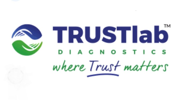 अब नोएडा के लोगों को भी डायग्नोस्टिक सर्विसेज मुहैया कराएगी TRUSTlab Diagnostics, शुरू की 'नॉर्थ हब' लैब