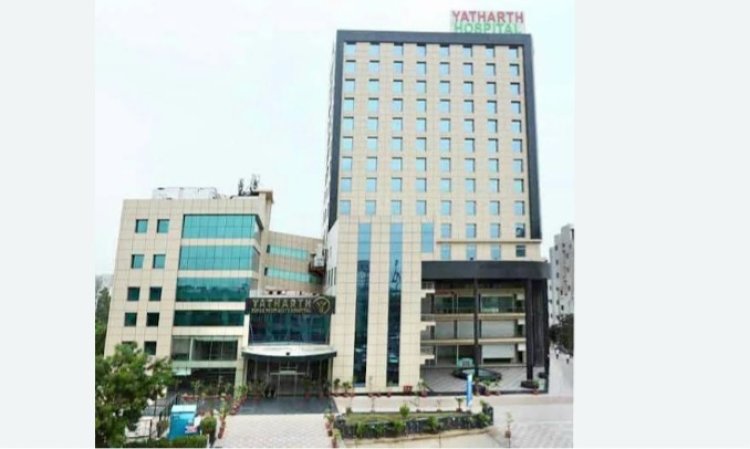 यथार्थ सुपर स्पेशलिटी हॉस्पिटल ग्रेटर नोएडा ने शुरू किया न्यूरो-केयर